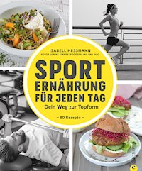 Sporternährung für jeden Tag - Isabell Heßmann - E-Book