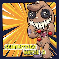 Schmutzige Witze 3 - Der Spassdigga - Hörbuch