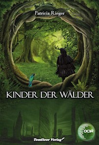 Kinder der Wälder - OCIA - Patricia Rieger - E-Book