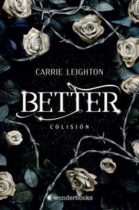 Better 1. Colisión - Carrie Leighton - E-Book
