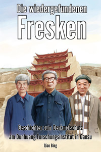 Die wiedergefundenen Fresken - Qiao Bing - E-Book