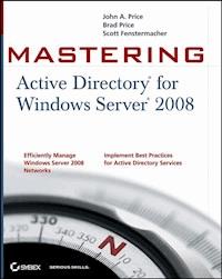 Mastering Active Directory for Windows Server 2008 - John A. Price - E-Book