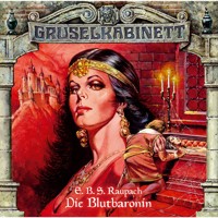 Gruselkabinett, Folge 14: Die Blutbaronin - E. B. S. Raupach - Hörbuch
