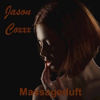 Massageduft - Jason Coxxx - Hörbuch
