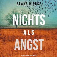 Nichts Als Angst (Ein Adele Sharp Mystery – Buch 10) - Blake Pierce - Hörbuch