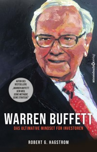 Warren Buffett: Das ultimative Mindset für Investoren - Robert G. Hagstrom - E-Book