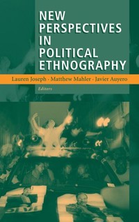 New Perspectives in Political Ethnography -  - E-Book