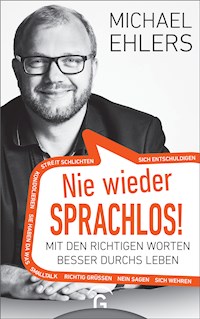Nie wieder sprachlos! - Michael Ehlers - E-Book