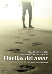Huellas del amor - Eduardo Fernández - E-Book