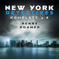 New York Detectives 4-6 - Henry Rohmer - Hörbuch