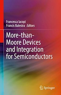 More-than-Moore Devices and Integration for Semiconductors - - E-Book