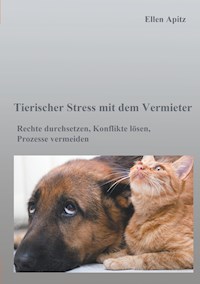 Tierischer Stress mit dem Vermieter - Ellen Apitz - E-Book