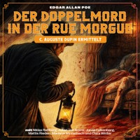 Der Doppelmord in der Rue Morgue (C. Auguste Dupin ermittelt) - Edgar Allan Poe - Hörbuch