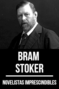 Novelistas Imprescindibles - Bram Stoker - Bram Stoker - E-Book