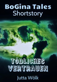 Tödliches Vertrauen - Jutta Wölk - E-Book