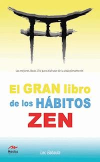 El gran libro de los hábitos zen - Leo Babauta - E-Book