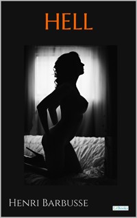 HELL - Barbusse - Henri Barbusse - E-Book
