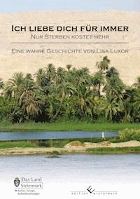 Ich liebe dich für immer - nur sterben kostet mehr - Lisa Luxor - E-Book