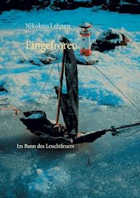 Eingefroren - Nikolaus Lehnen - E-Book