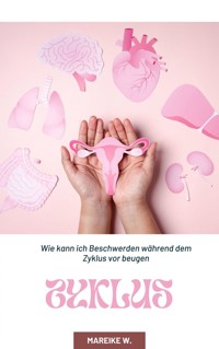 Zyklus - Mareike W. - E-Book