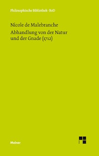 Abhandlung von der Natur und der Gnade (1712) - Nicolas Malebranche - E-Book