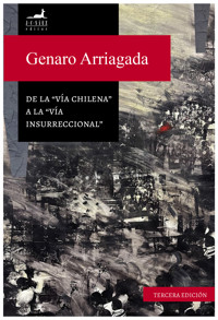 De la "vía chilena" a la "vía insurreccional" - Genaro Arriagada - E-Book