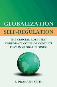 Globalization and Self-Regulation - S. Sethi - E-Book