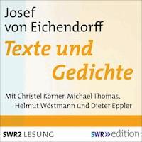 Joseph von Eichendorff - Texte und Gedichte - Joseph von Eichendorff - Hörbuch