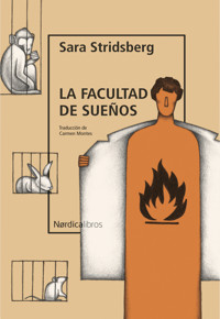 La facultad de sueños - Sara Stridsberg - E-Book