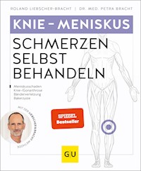 Knie & Meniskus Schmerzen selbst behandeln - Roland Liebscher-Bracht - E-Book