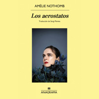 Los aerostatos - Amélie Nothomb - Hörbuch