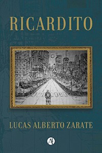 Ricardito - Lucas Alberto Zarate - E-Book