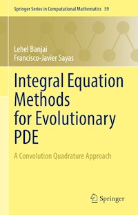 Integral Equation Methods for Evolutionary PDE - Lehel Banjai - E-Book