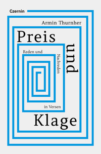 Preis und Klage - Armin Thurnher - E-Book