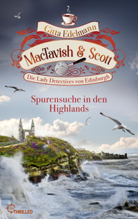 MacTavish & Scott - Spurensuche in den Highlands - Gitta Edelmann - E-Book