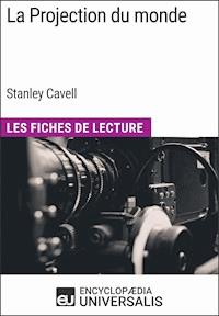 La Projection du monde de Stanley Cavell - Encyclopaedia Universalis - E-Book