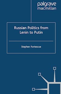 Russian Politics from Lenin to Putin - - E-Book