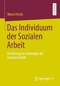 Das Individuum der Sozialen Arbeit - Marcel Krebs - E-Book
