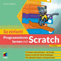 Programmieren lernen mit Scratch - So einfach! - Michael Weigend - E-Book
