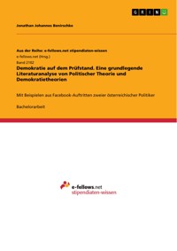 Demokratie auf dem Prüfstand. Eine grundlegende Literaturanalyse von Politischer Theorie und Demokratietheorien - Jonathan Johannes Benirschke - E-Book