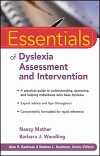 Essentials of Dyslexia Assessment and Intervention - Nancy Mather - E-Book