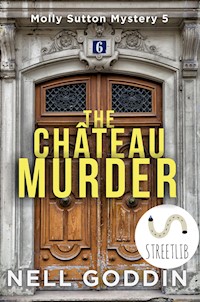 The Château Murder - Nell Goddin - E-Book