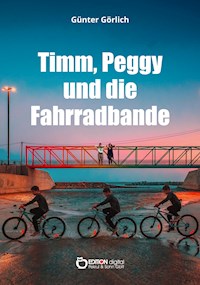 Timm, Peggy und die Fahrradbande. Ein Krimi für Kinder - Günter Görlich - E-Book