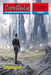 Perry Rhodan 2552: Totenspiel - Frank Borsch - E-Book + Hörbuch