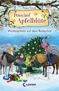 Ponyhof Apfelblüte - Weihnachten auf dem Reiterhof - Pippa Young - E-Book