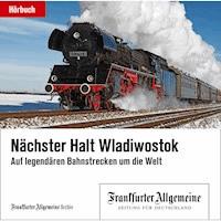 Nächster Halt Wladiwostok -  - Hörbuch