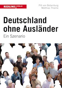 Deutschland ohne Ausländer - Pitt Bebenburg - E-Book
