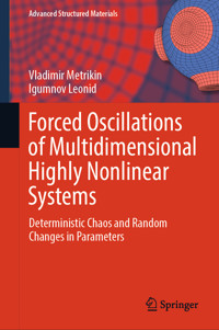 Forced Oscillations of Multidimensional Highly Nonlinear Systems - Vladimir Metrikin - E-Book