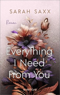 Everything I Need From You - Sarah Saxx - E-Book