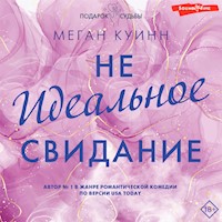 Неидеальное свидание - Меган Куинн - Hörbuch